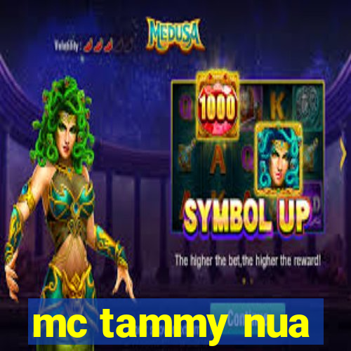 mc tammy nua